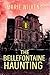 The Bellefontaine Haunting by Marie Wilkens