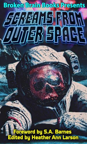 Screams From Outer Space (Kindle Edition)