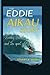 The Story of Eddie Aikau: S...