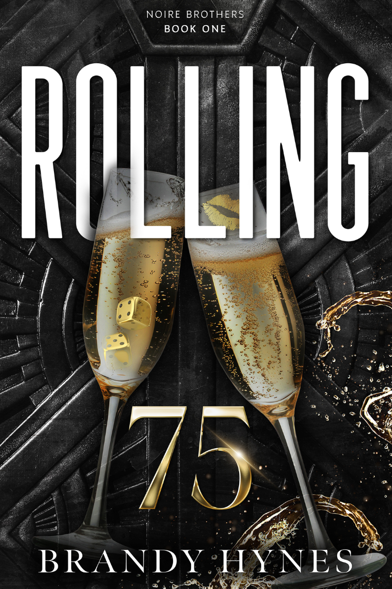 Rolling 75 (Noire Brothers, #1)