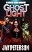Ghost Light: A Grunt's Seco...
