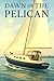 Dawn of the Pelican (Pelica...