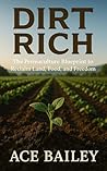 Dirt Rich: The Pe...