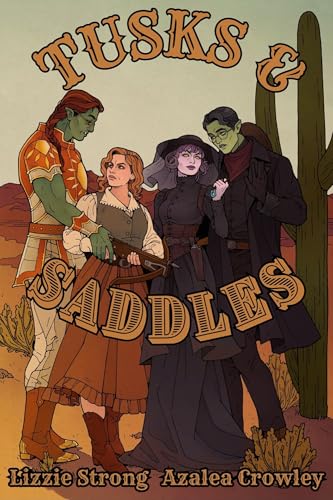 Tusks & Saddles: A Western Fantasy Romance (Kindle Edition)
