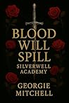 Blood Will Spill:...