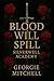 Blood Will Spill: Silverwell Academy