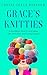 Grace's Knitties by Connie Chyle Rossner Grace's Knitties by Connie Chyle Rossner