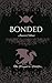 Bonded: The Prequel to Wild...