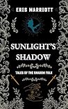 Sunlight's Shadow...