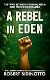 A REBEL IN EDEN: ...