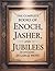The Complete Books of Enoch, Jasher, and Jubilees in English ... by Enoch Brooks