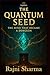 The Quantum Seed: The Mind that Became a Dungeon (Dungeon Genesis Saga)