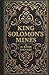 King Solomon’s Mines: Allan...
