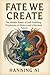 Fate We Create: The Hidden Power of Self-Fulfilling Prohecies in History and a Doomed future