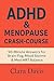 ADHD & Menopause Crash-Cour...