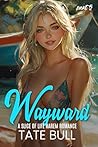 Wayward (part 5):...