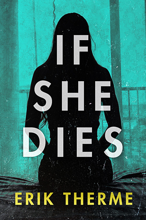 If She Dies (Harlow #1)