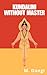 Kundalini Without A Master