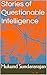 Stories of Questionable Intelligence by Mukund Sundararajan