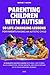 Parenting Children with Aut...