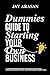 Dummies Guide to Starting Y...