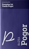 Povestea lui Vasile Pogor