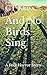 And No Birds Sing