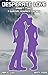 Desperate Love | Part Two: A Survival Romance For Men