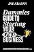 Dummies Guide to Starting Y...