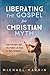 Liberating the Gospel from ...