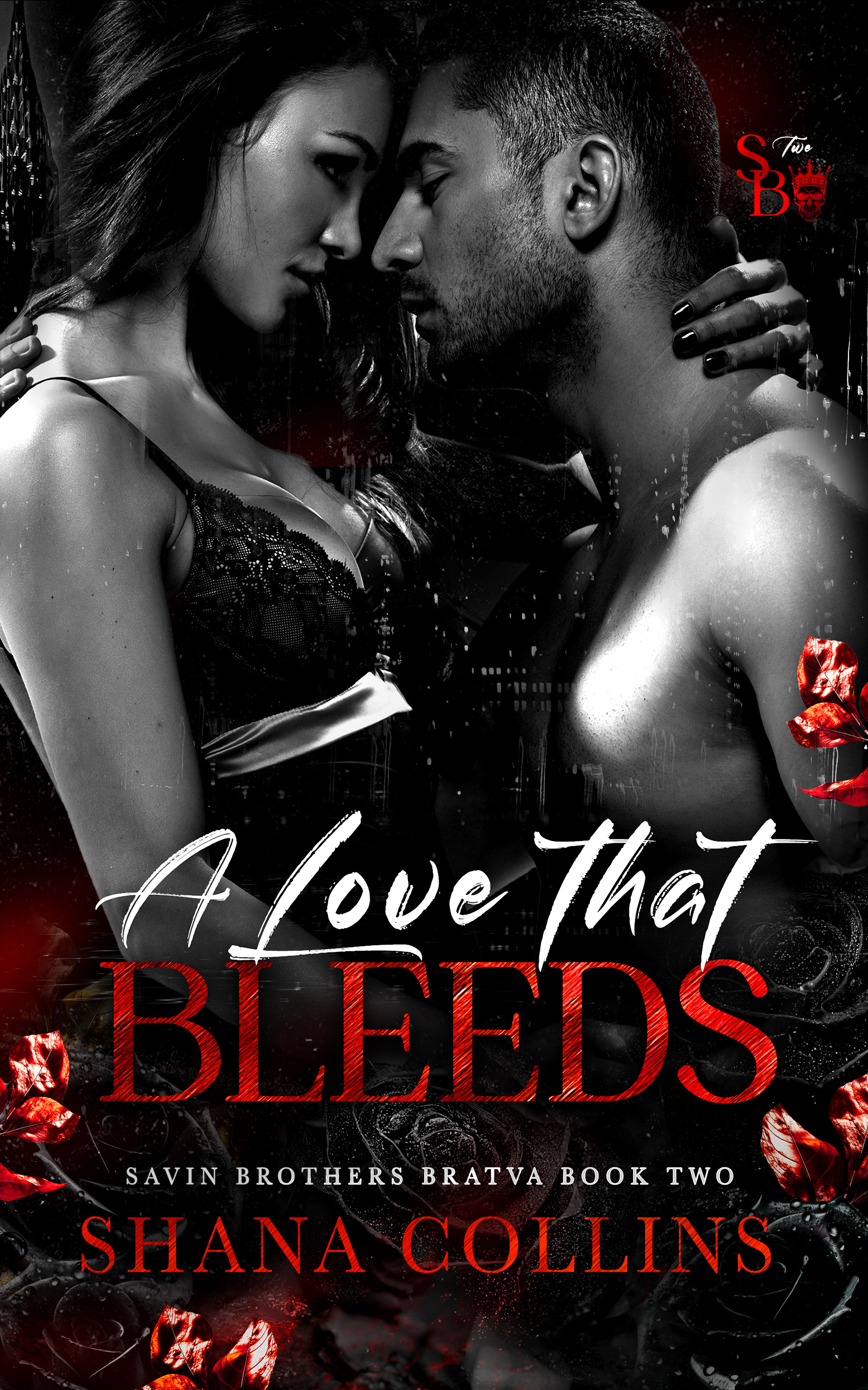 A Love That Bleeds (Savin Brothers Bratva, #2)