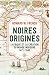 Noires origines : L'Afrique...