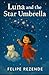 Luna and the Star Umbrella by Felipe Rezende
