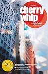 Cherry Whip: Twentieth Anniversary Edition Cherry Whip: Twentieth Anniversary Edition