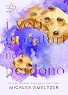 I veri giocatori non perdono (The Boys Vol. 3) by Micalea Smeltzer