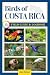 Birds of Costa Rica Field G...