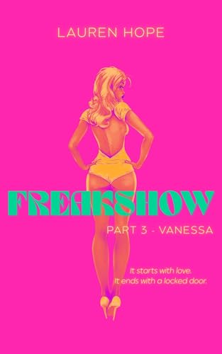 Freakshow - Part 3: Vanessa (Freakshow Series: A Horror Anthology)