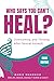 Who Says You Can't Heal? by Marie McKenzie Who Says You Can't Heal? by Marie McKenzie