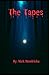 The Tapes by Nick Hendricks