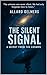 The Silent Signal, A Secret...