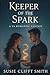 Keeper of the Spark by Susie Clifft Smith