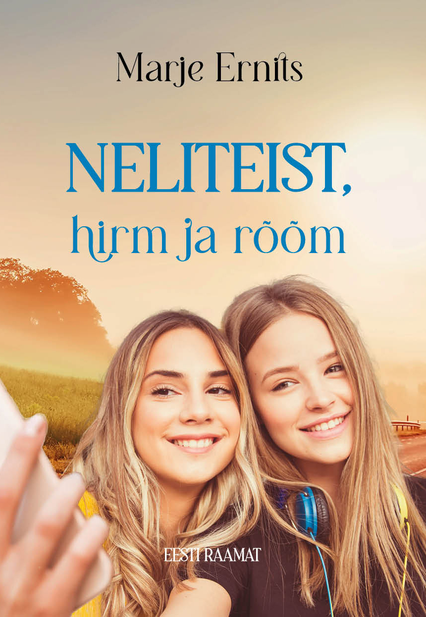 Neliteist, hirm ja rõõm