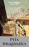 Gagner la guerre