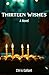 Thirteen Wishes