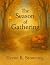 The Season of Gathering: A ...