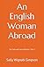 An English Woman Abroad by Sally Wignall-Simpson
