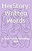 HerStory: Written Words