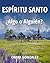 Espíritu Santo ¿Algo o Alguien? by Omar Gonzalez