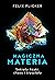 Magiczna materia. Sekrety fizyki, chaos i kryształy
