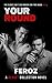 Your Round: A high heat straight to gay, closeted, coming out romance. (The Closeted Collection)